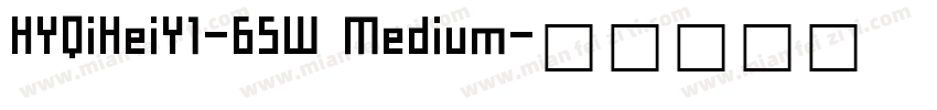 HYQiHeiY1-65W Medium字体转换
